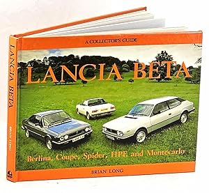 Bild des Verkufers fr Lancia Beta: Berlina, Coupe, Spider, HPE and Montecarlo : A Collector's Guide zum Verkauf von Muir Books [Robert Muir Old & Rare Books]