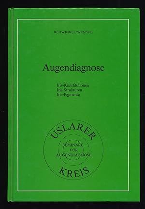 Augendiagnose : Iris-Konstitutionen, Iris-Strukturen, Iris-Pigmente.