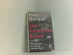 Bild des Verkufers fr Umkmpfte Zone: Mein Bruder, der Osten und der Hass mein Bruder, der Osten und der Hass zum Verkauf von Book Broker