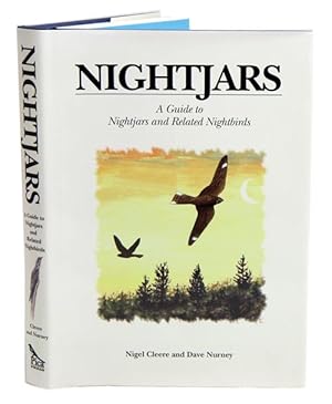 Bild des Verkufers fr Nightjars: a guide to nightjars and related nightbirds. zum Verkauf von Andrew Isles Natural History Books