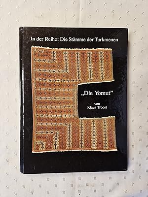 Immagine del venditore per Die Yomut. Herausgegeben anllich der Ausstellung vom 6.11.1983 bis 15.1.1984 In der Reihe: Die Stmme der Turkmenen venduto da avelibro OHG