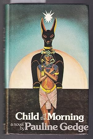 Seller image for Child of the Morning for sale by Laura Books