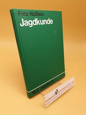 Image du vendeur pour Jagdkunde ; Ein Lehrbuch zur Einfhrung in das Waidwerk mis en vente par Roland Antiquariat UG haftungsbeschrnkt