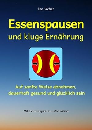 Seller image for Essenspausen und kluge Ernhrung for sale by BuchWeltWeit Ludwig Meier e.K.