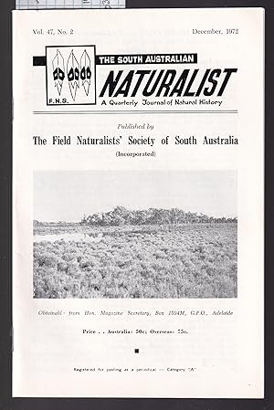 The South Australian Naturalist - A Quarterly Journal of Natural History - Vol.47 No.2 December 1...