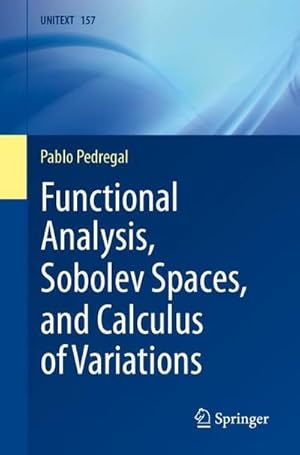 Imagen del vendedor de Functional Analysis, Sobolev Spaces, and Calculus of Variations a la venta por BuchWeltWeit Ludwig Meier e.K.