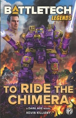 Bild des Verkufers fr BattleTech Legends: To Ride the Chimera zum Verkauf von moluna