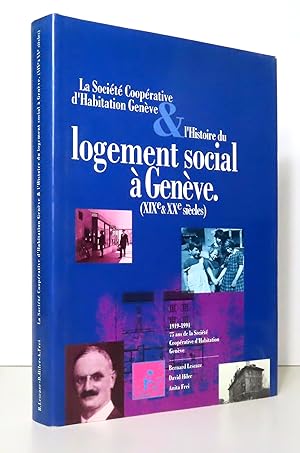 Seller image for La Socit cooprative d'habitation  Genve & l'histoire du logement social  Genve (XIXe & XXe sicles). for sale by La Bergerie