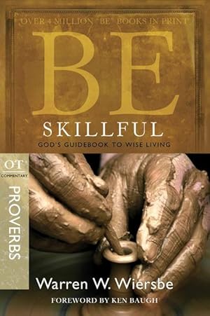 Seller image for Be Skillful (Proverbs): God\ s Guidebook to Wise Living for sale by moluna