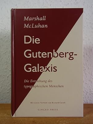 Die Gutenberg-Galaxis. Die Entstehung des typographischen Menschen
