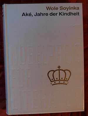 Aké, Jahre der Kindheit (Nobelpreis für Literatur, 1986, 81)