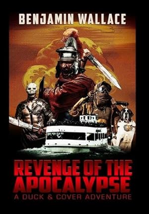 Seller image for Revenge of the Apocalypse : A Duck & Cover Adventure for sale by AHA-BUCH GmbH