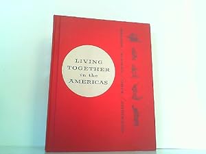 Seller image for Living together in the Americas. for sale by Antiquariat Ehbrecht - Preis inkl. MwSt.
