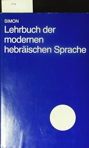 Bild des Verkufers fr Lehrbuch der modernen hebrischen Sprache. zum Verkauf von Antiquariat Bookfarm