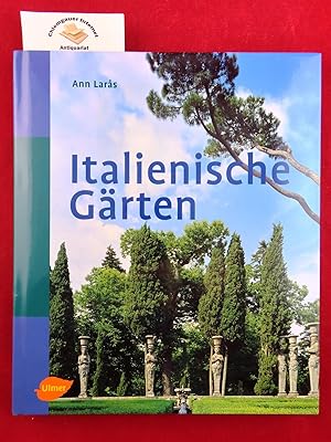 Italienische Gärten. Aus dem Englischen von Susanne Stopfel und Ulrike Stopfel.