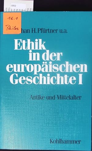 Image du vendeur pour Ethik in der europischen Geschichte. mis en vente par Antiquariat Bookfarm