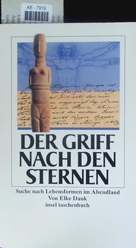 Seller image for Der Griff nach den Sternen. Suche nach Lebensformen im Abendland. for sale by Antiquariat Bookfarm