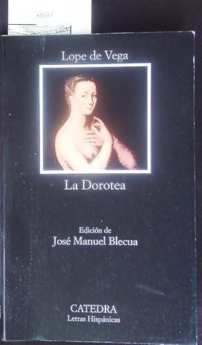 Imagen del vendedor de La Dorotea. a la venta por Antiquariat Bookfarm