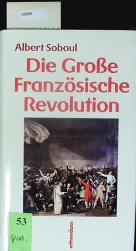 Bild des Verkufers fr Die Groe Franzsische Revolution. zum Verkauf von Antiquariat Bookfarm