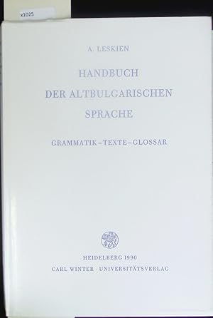 Bild des Verkufers fr Handbuch der altbulgarischen (altkirchenslavischen) Sprache. zum Verkauf von Antiquariat Bookfarm