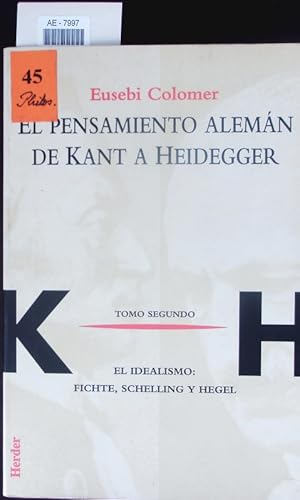 Imagen del vendedor de El pensamiento alemn de Kant a Heidegger. a la venta por Antiquariat Bookfarm