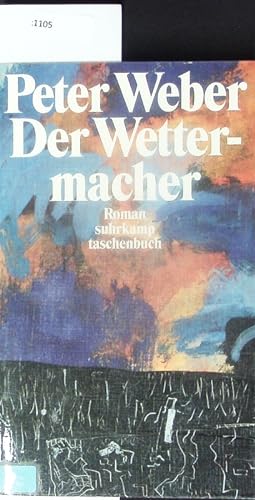 Seller image for Der Wettermacher. Roman. for sale by Antiquariat Bookfarm