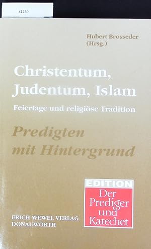 Bild des Verkufers fr Christentum ; Judentum ; Islam. zum Verkauf von Antiquariat Bookfarm