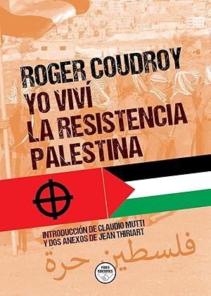 Imagen del vendedor de YO VIV LA RESISTENCIA PALESTINA a la venta por LIBROPOLIS