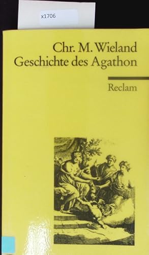Bild des Verkufers fr Geschichte des Agathon. zum Verkauf von Antiquariat Bookfarm