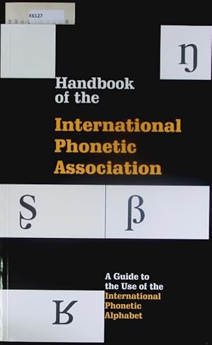 Seller image for Handbook of the International Phonetic Association. for sale by Antiquariat Bookfarm