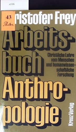 Bild des Verkufers fr Arbeitsbuch Anthropologie. zum Verkauf von Antiquariat Bookfarm