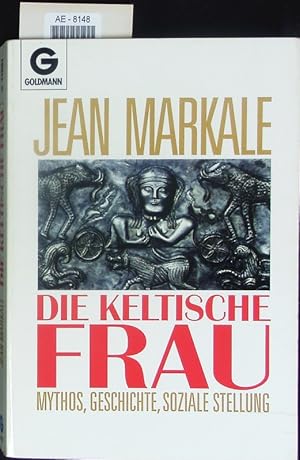 Bild des Verkufers fr Die keltische Frau. zum Verkauf von Antiquariat Bookfarm