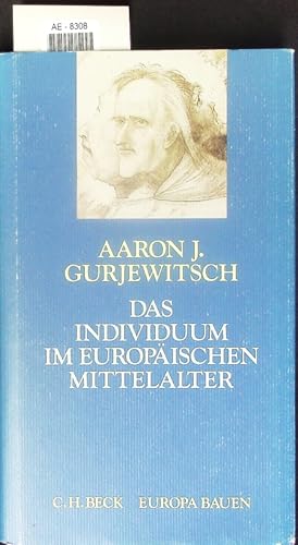 Bild des Verkufers fr Das Individuum im europischen Mittelalter. zum Verkauf von Antiquariat Bookfarm