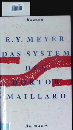 Bild des Verkufers fr Das System des Doktor Maillard oder die Welt der Maschinen. zum Verkauf von Antiquariat Bookfarm