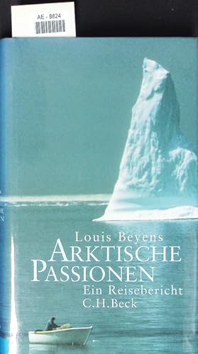 Imagen del vendedor de Arktische Passionen. a la venta por Antiquariat Bookfarm