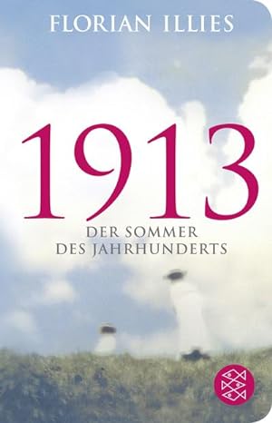Bild des Verkäufers für 1913 : Der Sommer des Jahrhunderts zum Verkauf von AHA-BUCH GmbH