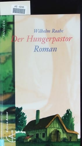 Image du vendeur pour Der Hungerpastor. Roman. mis en vente par Antiquariat Bookfarm