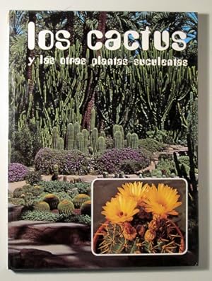 Imagen del vendedor de LOS CACTUS y otras plantas suculentas - Valncia 1977 - Ilustrado a la venta por Llibres del Mirall