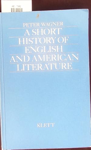 Image du vendeur pour A short history of English and American literature. mis en vente par Antiquariat Bookfarm