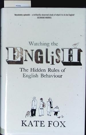 Bild des Verkufers fr Watching the English. The hidden rules of English behaviour. zum Verkauf von Antiquariat Bookfarm