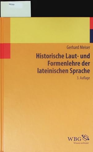 Bild des Verkufers fr Historische Laut- und Formenlehre der lateinischen Sprache. zum Verkauf von Antiquariat Bookfarm