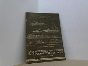 Bild des Verkufers fr Gterverkehr und Spedition im Grodeutschen Reich. Ein Fachbuch fr den kaufmnnischen Nachwuchs in Verkehrsbetrieben, insbesondere den Speditionskaufmann. Teil III: Der Spediteur als Vermittler des Gterverkehrs. zum Verkauf von Antiquariat Uwe Berg