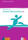 Mit erfolg zum goethe-zertifikat b1, libro de ejercicios + cd