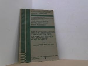 Immagine del venditore per Die Entwicklungstendenzen der kapitalistischen Wirtschaft. Jungsozialistische Schriftenreihe. venduto da Antiquariat Uwe Berg