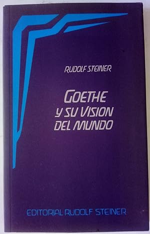 Image du vendeur pour Goethe y su vision del mundo mis en vente par Librera Ofisierra