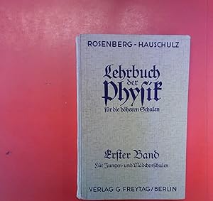 Bild des Verkufers fr Lehrbuch der Physik fr die hheren Schulen. Erster Band: Stoff der 4. und 5. Klasse zum Verkauf von biblion2