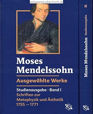 Ausgewählte Werke. Band I: Schriften zur Metaphysik und Ästhetik 1755-1771. Band II: Schriften zu...