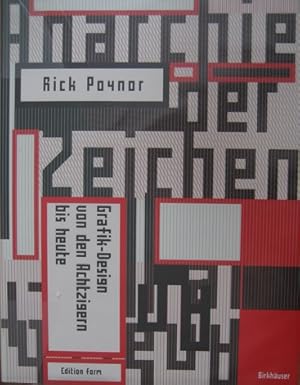 Imagen del vendedor de Anarchie der Zeichen. Grafik-Design von den Achtzigern bis heute. a la venta por Antiquariat Bernd Preler