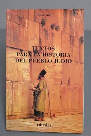 Immagine del venditore per Textos para la historia del pueblo jud?o. C?sar Vidal venduto da EL DESVAN ANTIGEDADES