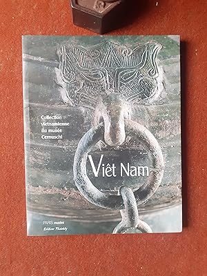 Image du vendeur pour Vit Nam - Collection vietnamienne du Muse Cernuschi mis en vente par Librairie de la Garenne